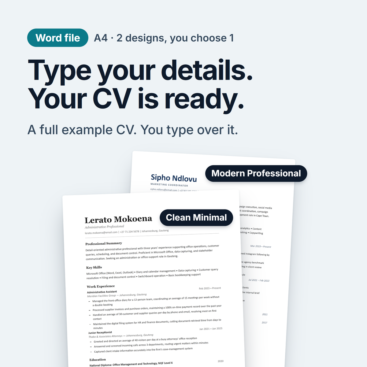 The South African CV Template, a Word file in A4. Two designs, Clean Minimal and Modern Professional. You choose 1 and type your details over the example.